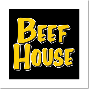 BEEF HOUSE Posters and Art